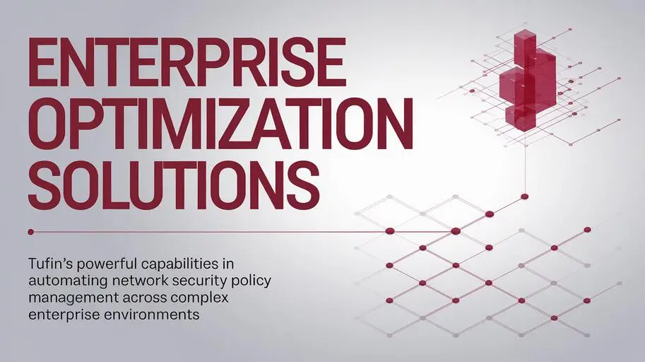 Automate Security Policies with Tufin Enterprise