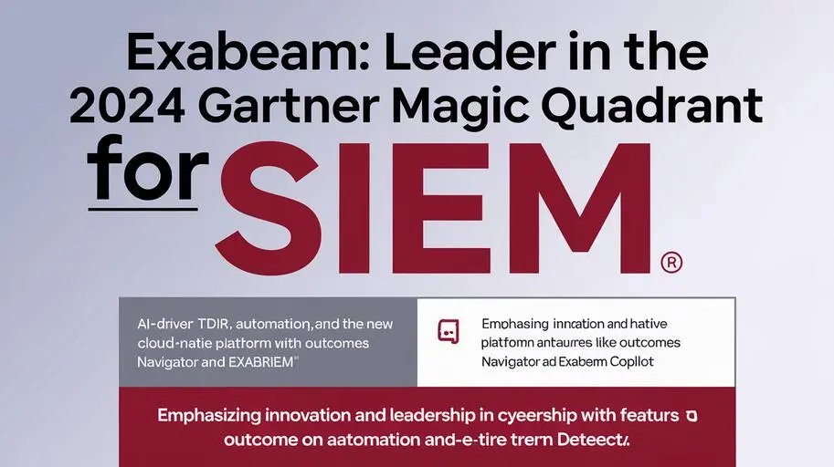 Discover why Exabeam leads the 2024 Gartner Magic Quadrant for SIEM. Advanced AI-powered cybersecurity solutions for modern threats.